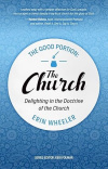 The Good Portion &ndash; the Church Delighting in the Doctrine of the Church